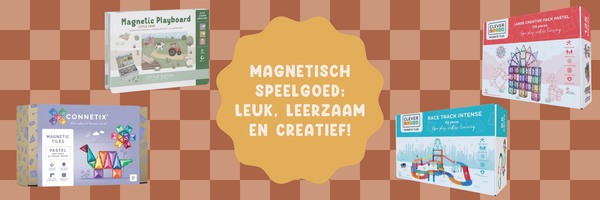 Magnetisch speelgoed; Leuk, leerzaam en creatief!